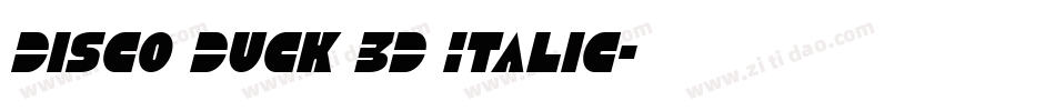 Disco Duck 3D Italic字体转换